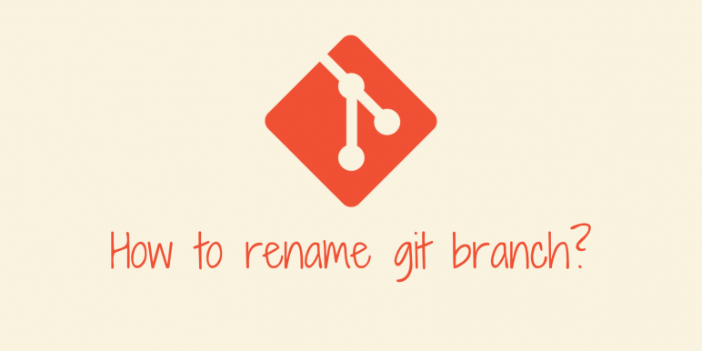 How to rename git branch?